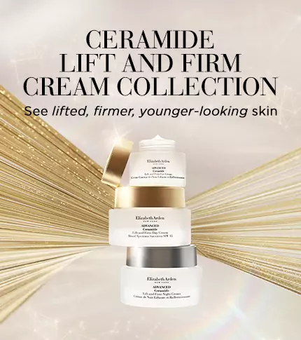 Ceramide Lift & Firm Collection - Elizabeth Arden Hong Kong Skincare